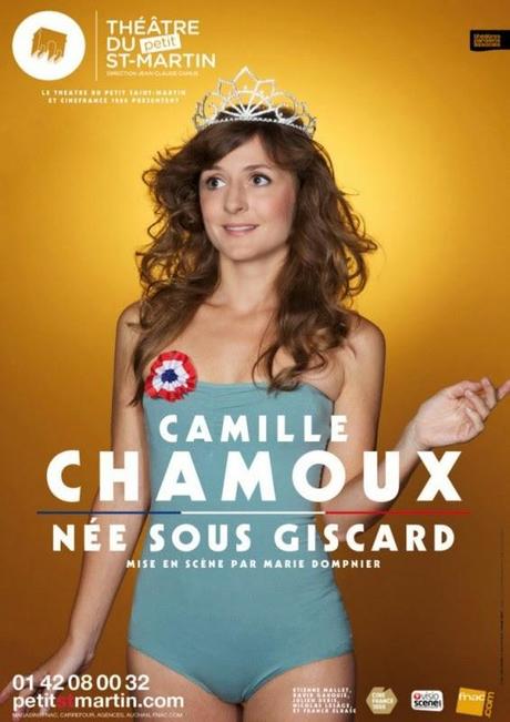 Camille Chamoux, née sous Giscard : un spectacle à ne pas manquer !