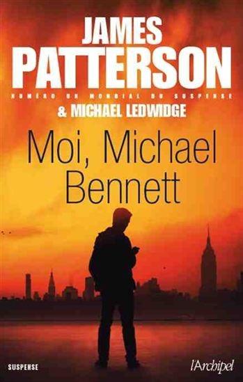 Moi, Michael Bennett - Patterson James & Michael Ledwidge