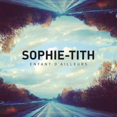 sophie-tith-enfant-d-ailleurs-single-home