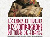 Conférence Légendes mythes Compagnons Tour France Avignon, avril 2014
