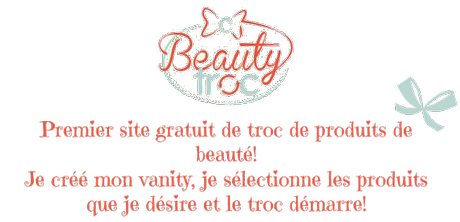 BEAUTY TROC, 1er site gratuit de troc de produits de beauté !