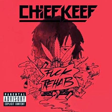 Chief Keef - F*ck Rehab ft. Big Glo