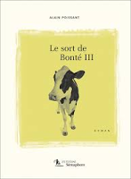 Le sort de Bonté III de Alain Poissant