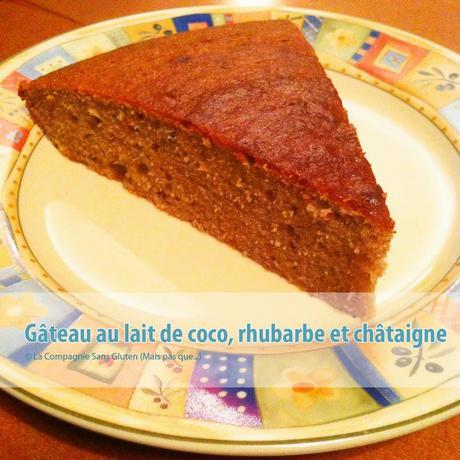 Gâteau au lait de coco-rhubarbe-châtaigne (sans gluten, sans lait, sans soja)