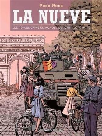 La Nueve – Les Républicains qui ont libéré Paris, Paco Roca