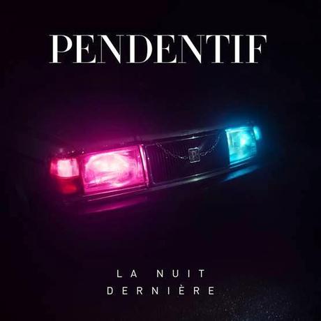 Avec Pendentif, découvrez road-movie musical nuit Dernière