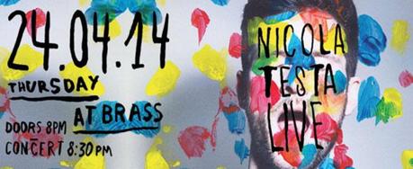 NICOLA TESTA : Live jeudi 24.04.14 @ Brass