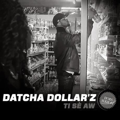 Datcha Dollar'z - Ti sè aw - (Hors série 1)