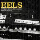Eels - Sixteens Tons (10 Songs)