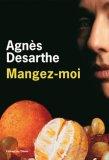 [Livre Gourmand] Mangez-moi, Agnès Desarthe