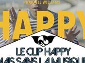 Happy Williams Pharrell mais sans musique