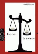 le choix du meurtre