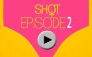 SHOT_Saison1_Episode2