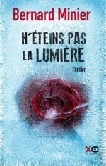 N'éteins pas la lumière - Bernard Minier Lectures de Liliba