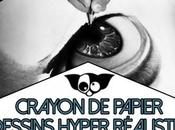 Dessins hyper réalistes crayons papier