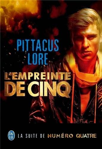 News : L'Empreinte de Cinq - Pittacus Lore (J'AI LU)