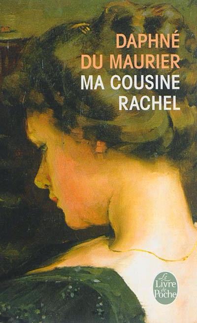Ma cousine Rachel - Daphné Du Maurier