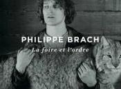 Critique l’album foire l’ordre Philippe Brach