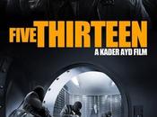 Five Thirteen film salles juin 2014