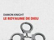 royaume Dieu Damon Knight