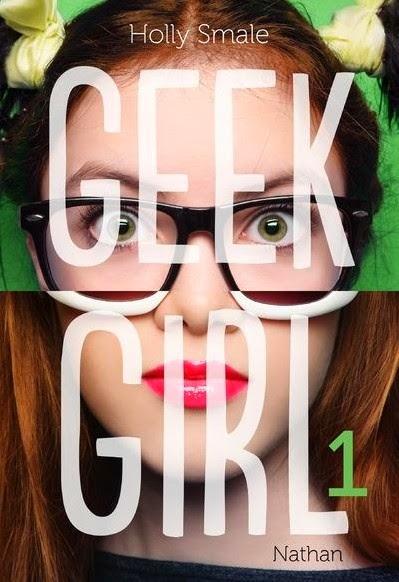 Geek Girl, tome 1 de Holly Smale
