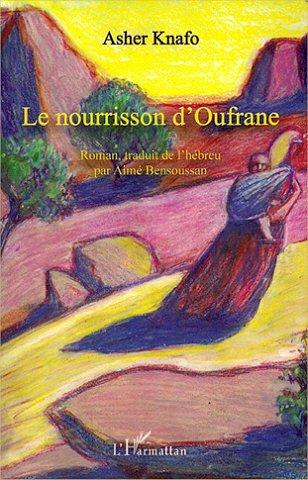 LE NOURRISSON d'OUFRANE (Roman)