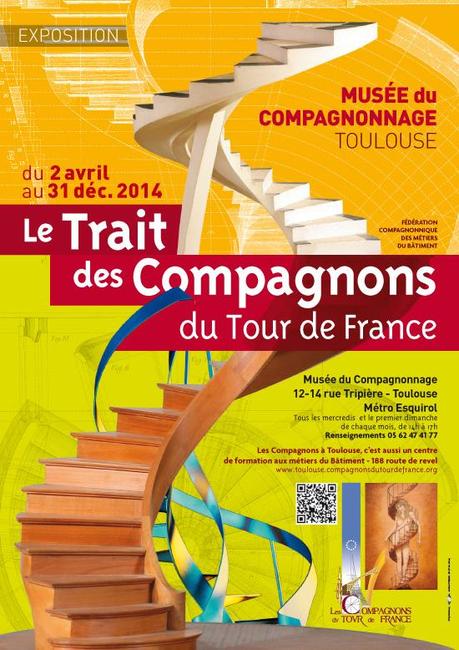 Exposition « Le Trait des Compagnons », Toulouse (31), du 2 avril au 31 décembre 2014.