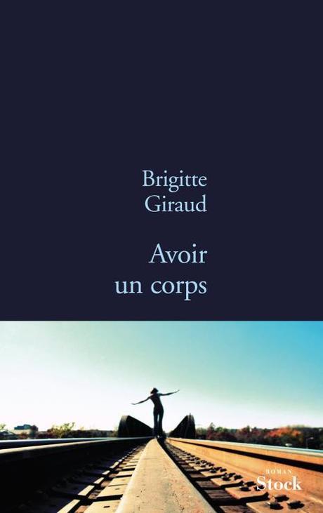 Avoir un Corps, de Brigitte Giraud