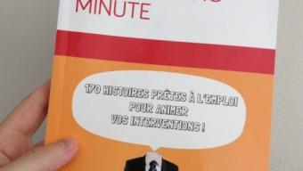 Critique du livre “Storytelling minute: 170 histoires prêtes à l’emploi pour animer vos interventions”