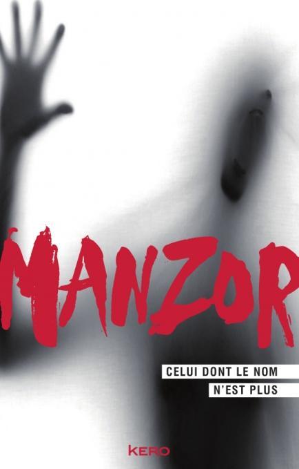 News : Celui dont le Nom n'est plus - René Manzor (Kero) News : Celui dont le Nom n'est plus - René Manzor (Kero)