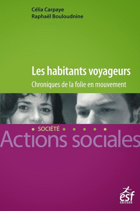 Les habitants voyageurs. Les habitants voyageurs.
