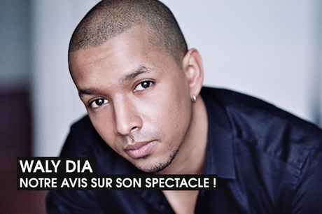 Waly Dia : Nous avons vu son spectacle au Comedy Club... Verdict !