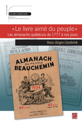 Vient de paraître > Hans-Jurgen Lüsebrink : “Le livre aimé du peuple”. Les almanachs québécois de 1777 à nos jours