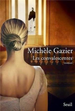 Les convalescentes, Michèle Gazier