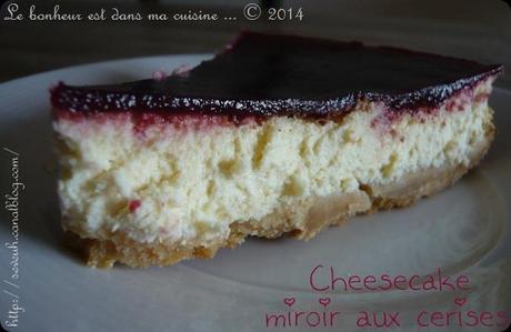 Cheesecake miroir cerises