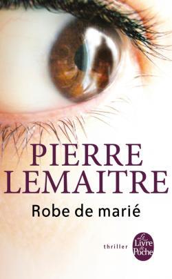 Robe de marié, Pierre Lemaitre