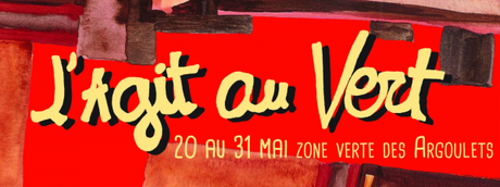 Festival L'Agit au Vert du 20 au 31 Mai 2014
