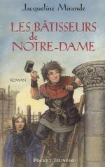 Les bâtisseurs de Notre-Dame
