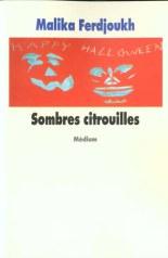 Sombres citrouilles