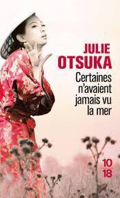 Certaines n’avaient jamais mer, Julie Otsuka