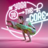 Yoga To the Core: des positions de Yoga sous fond de néons