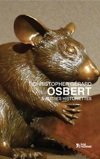 GÉRARD Christopher • OSBERT & AUTRES HISTORIETTES