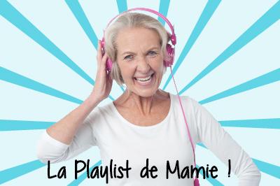 playlistmamie2 La Playlist de Mamie #02