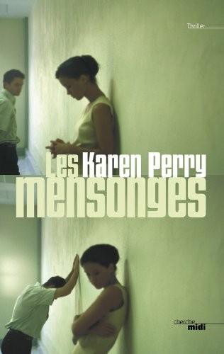 Karen PERRY - Les mensonges : 7/10