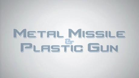 Metal missile and plastic gun