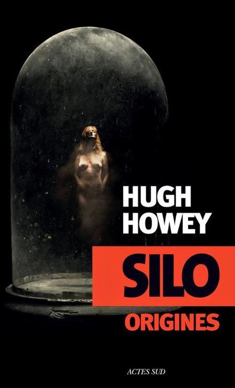 Silo origines / Hugh howey Silo origines / Hugh howey