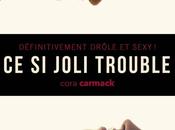 joli trouble, Cora Carmack