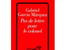 lettre pour colonel, Gabriel Garcia Marquez