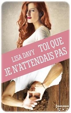 Toi que je n'attendais pas de Lisa Davy