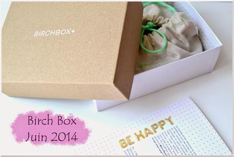 Be Happy avec la Birchbox de juin 2014